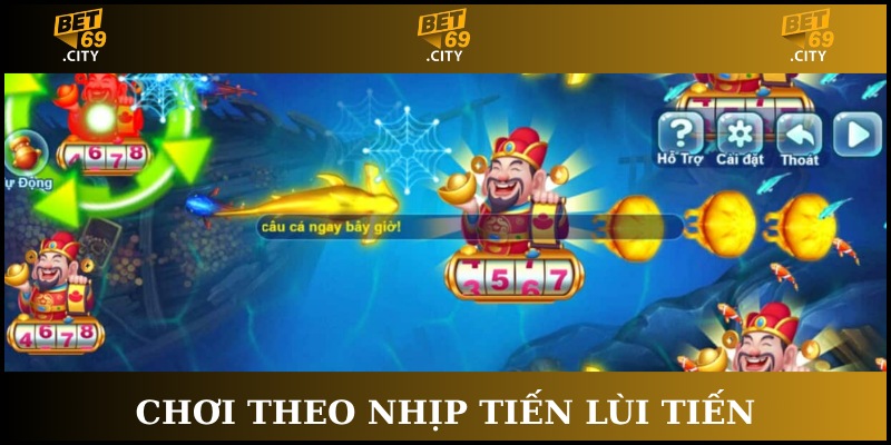 chơi bắn cá đổi thưởng tiến lui tiến