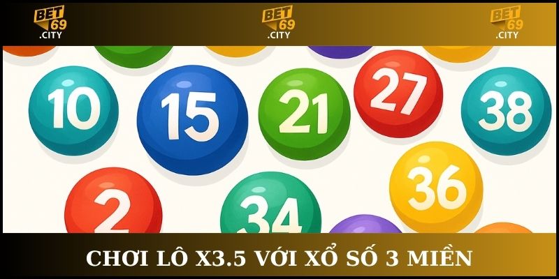 chơi xổ số 3 miền